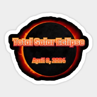 Total Solar Eclipse April 8, 2024 Sticker